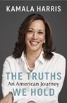 The Truths We Hold - Kamala Harris - 9781847925794