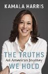 The Truths We Hold - Kamala Harris - 9781847925800