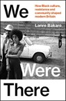 We Were There - Lanre Bakare - 9781847927477