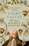 Every Valley - Charles King - 9781847928450