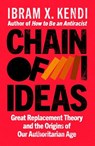 Chain of Ideas - Ibram X. Kendi - 9781847929365