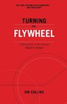 Turning the Flywheel - Jim Collins - 9781847942555