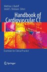 Handbook of Cardiovascular CT - Matthew J. Budoff ; Jerold S. Shinbane - 9781848000919