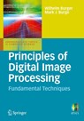 Principles of Digital Image Processing - Wilhelm Burger ; Mark J. Burge - 9781848001909