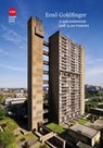 Erno Goldfinger - Elain Harwood ; Alan Powers - 9781848022744