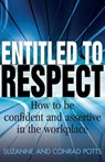 Entitled To Respect - Conrad Potts ; Suzanne Potts - 9781848034259