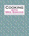 Cooking With Mrs Simkins - Sue Simkins - 9781848034754