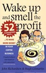 Wake Up and Smell the Profit - Hugh Gilmartin ; John Richardson - 9781848034891