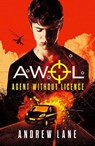 AWOL 1 Agent Without Licence - Andrew Lane - 9781848126633