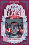 The Beast Under The Wizard's Bridge - The House With a Clock in Its Walls 8 - John Bellairs - 9781848128729