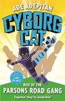 Cyborg Cat: Rise of the Parsons Road Gang - Ade Adepitan - 9781848128996