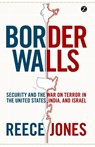 Border Walls - Reece Jones - 9781848138230