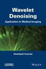 Wavelet Denoising - Abdeldjalil Ouahabi - 9781848215719