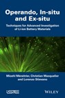 In Situ and Operando Investigation of Batteries an d Battery Materials: Analytical Techniques - Deschamps - 9781848217287