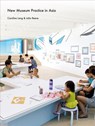 New Museum Practice in Asia - Caroline Lang ; John Reeve - 9781848222564