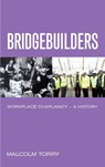 Bridgebuilders - Malcolm Torry - 9781848250369