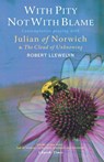 With Pity Not With Blame - Robert Llewelyn - 9781848252875