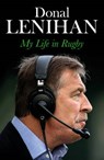 Donal Lenihan Autobiography - LENIHAN,  Donal - 9781848272255