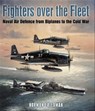 Fighters Over the Fleet - Norman Friedman - 9781848324060