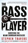 The Bass Player - Stephen Travers - 9781848408333