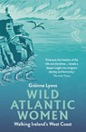 Wild Atlantic Women - Grainne Lyons - 9781848409286