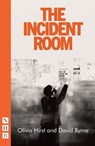 The Incident Room - Olivia Hirst ; David Byrne - 9781848429291