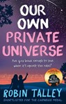 Our Own Private Universe - Robin Talley - 9781848455030