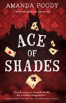 Ace Of Shades - Amanda Foody - 9781848455450