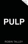 Pulp - Robin Talley - 9781848457126
