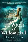 The Witch Of Willow Hall - Hester Fox - 9781848457478