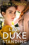 Last Duke Standing - Julia London - 9781848458550