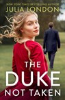 The Duke Not Taken - Julia London - 9781848458567