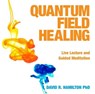 Quantum Field Healing -  - 9781848502284