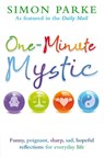 One-Minute Mystic - Simon Parke - 9781848506039
