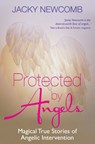 Protected by Angels - Jacky Newcomb - 9781848509108