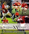 The Greatest Welsh XV Ever - Eddie Butler - 9781848514089