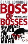 Boss of Bosses - Clare Longrigg - 9781848542457