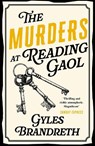 The Murders at Reading Gaol - Gyles Brandreth - 9781848542556