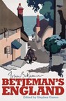 Betjeman's England - John Betjeman ; Stephen Games - 9781848543805