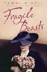 Fragile Beasts - Tawni O'dell - 9781848543843