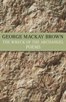 The Wreck of the Archangel - George Mackay Brown - 9781848549388