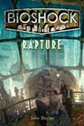 Bioshock - Rapture - John Shirley - 9781848567047