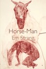 Horse-Man - STRANG,  Em - 9781848616776