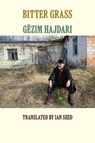 Bitter Grass - HAJDARI,  Gezim - 9781848617032