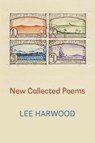 New Collected Poems - Lee Harwood - 9781848618558