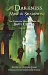 Darkness, Mist and Shadow - Basil Copper - 9781848636354