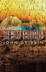 The Alice Encounter - GRIBBIN,  John - 9781848637283