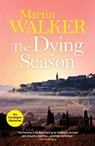 The Dying Season - Martin Walker - 9781848664081