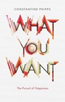 What You Want - Constantine Phipps - 9781848664364
