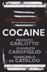 Cocaine - Massimo Carlotto ; Gianrico Carofiglio ; Giancarlo De Cataldo ; Carlotto, Carofiglio, De Cataldo - 9781848665972